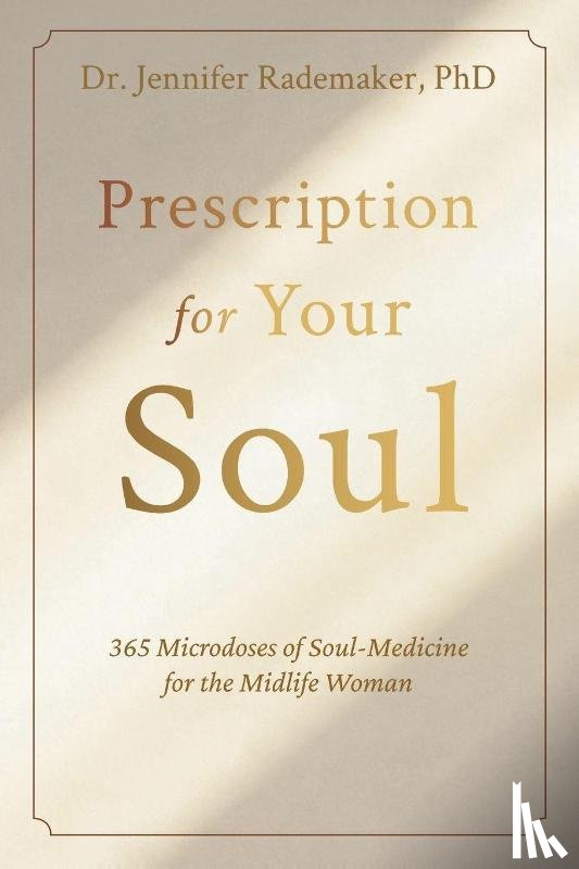 Rademaker, Jennifer - Prescription for your Soul