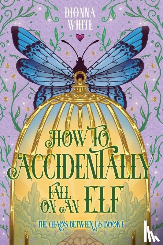 White, Dionna - How to Accidentally Fall on an Elf