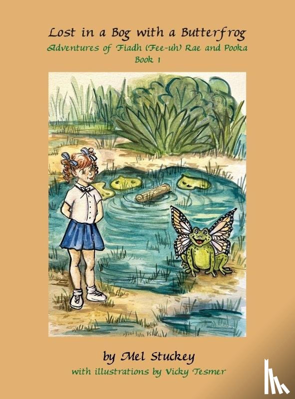 Stuckey, Mel - Lost in a Bog with a Butterfrog