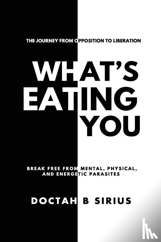 Sirius, Doctah B - What's Eating You