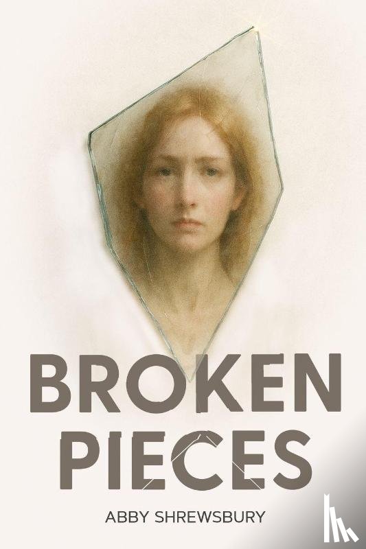 Shrewsbury, Abby - Broken Pieces