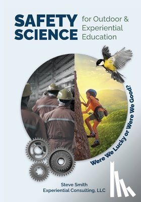 Smith, Steve - Safety Science for Outdoor & Experiential Education