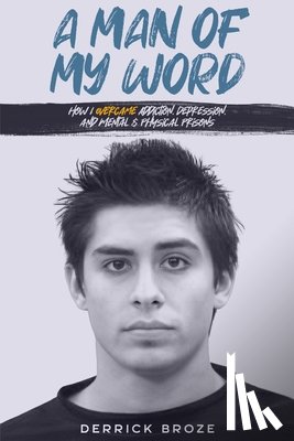 Broze, Derrick - A Man of My Word