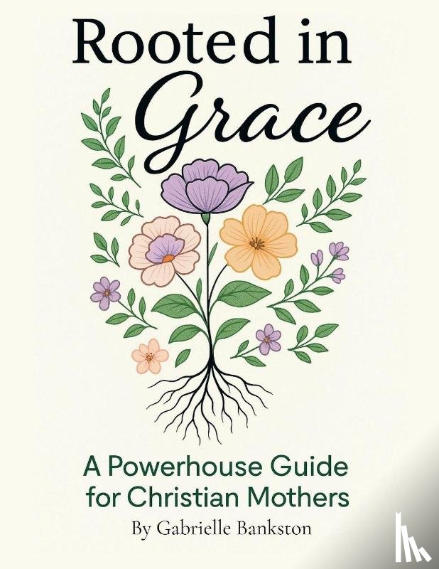 Bankston, Gabrielle - Rooted in Grace
