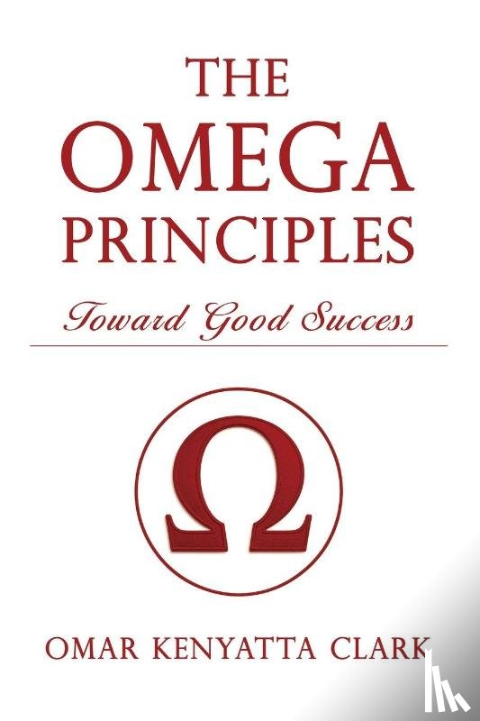 Clark, Omar K - The Omega Principles