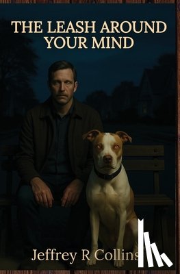 Collins, Jeffrey R - The Leash Around Your Mind