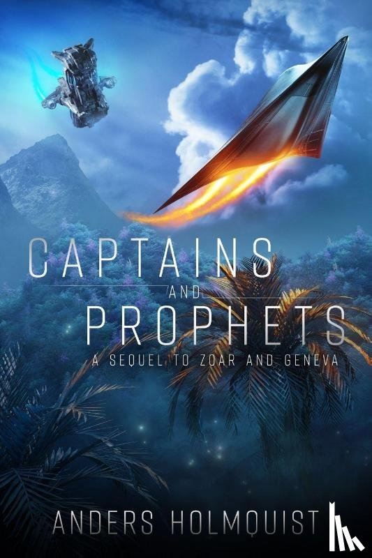 Holmquist, Anders A - Captains and Prophets