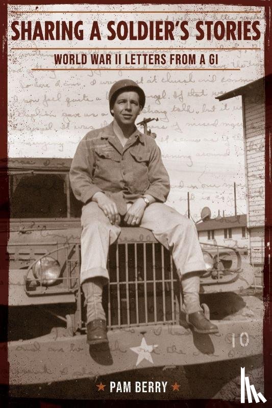 Berry, Pamela S - Sharing a Soldier's Stories