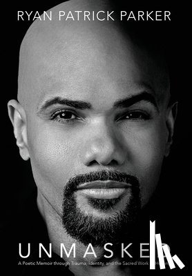 Parker, Ryan Patrick - Unmasked