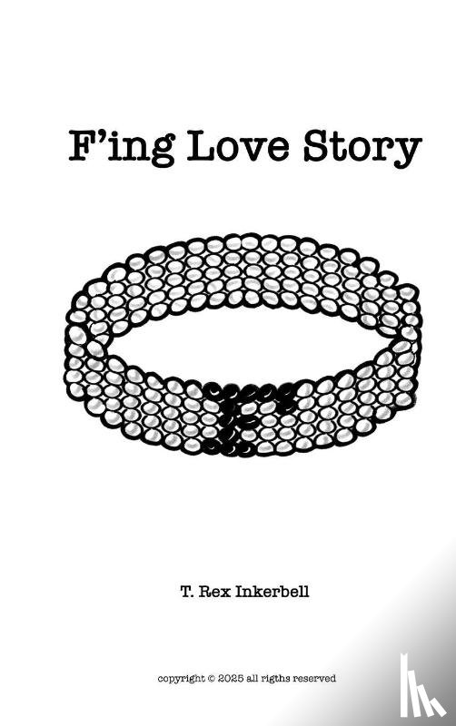 Inkerbell, T. Rex Rex - F*ing Love Story