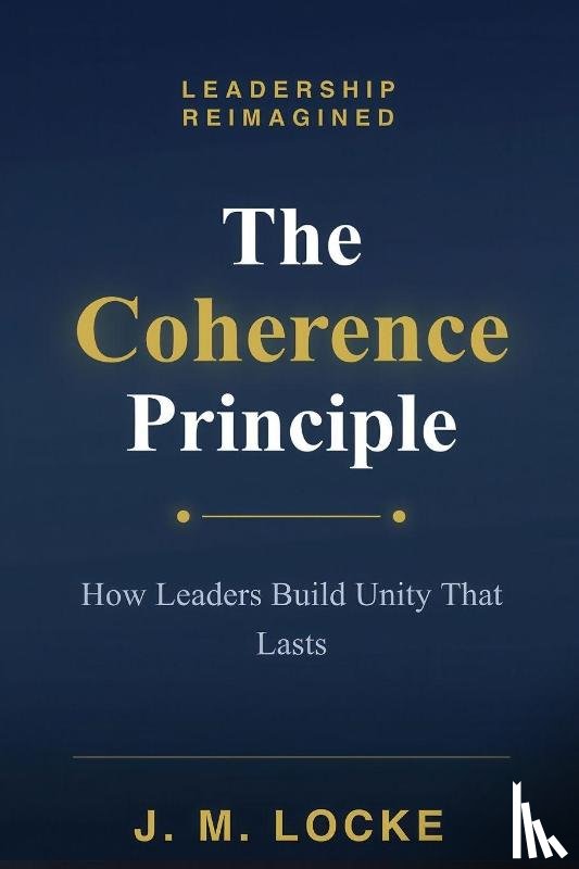Locke, Joseph - The Coherence Principle
