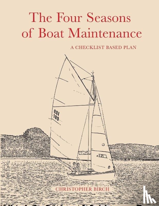 Birch, Christopher - The Four Seasons of Boat Maintenance