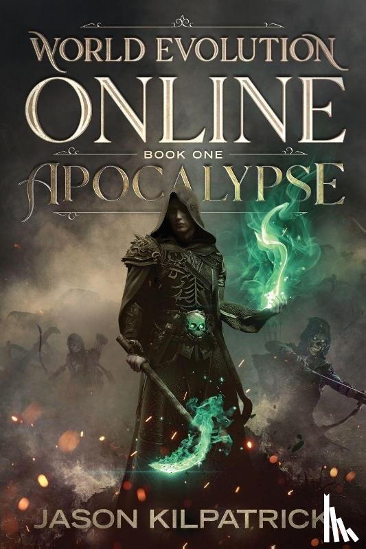 Kilpatrick, Jason - World Evolution Online Book 1