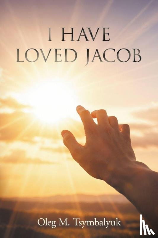 Tsymbalyuk, Oleg M - I Have Loved Jacob