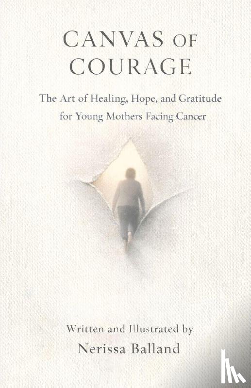 Balland, Nerissa - Canvas of Courage