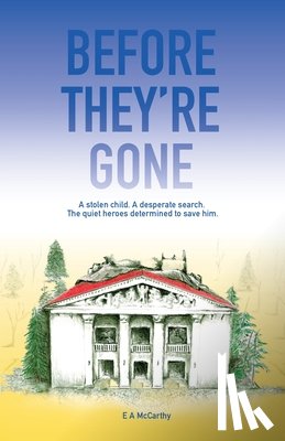 McCarthy, E. A. - Before They're Gone
