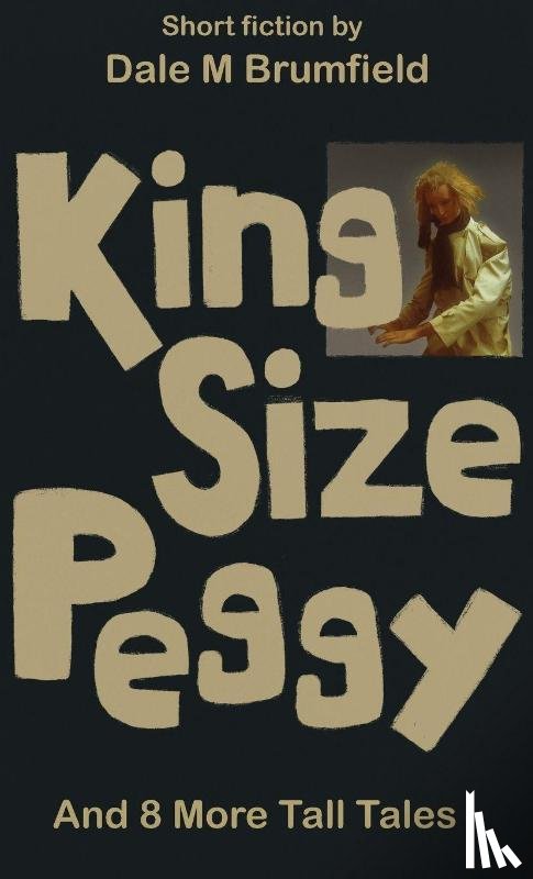 Brumfield, Dale M - King Size Peggy