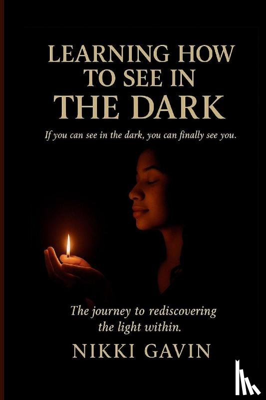Gavin, Nikki - Learning How To See In The Dark