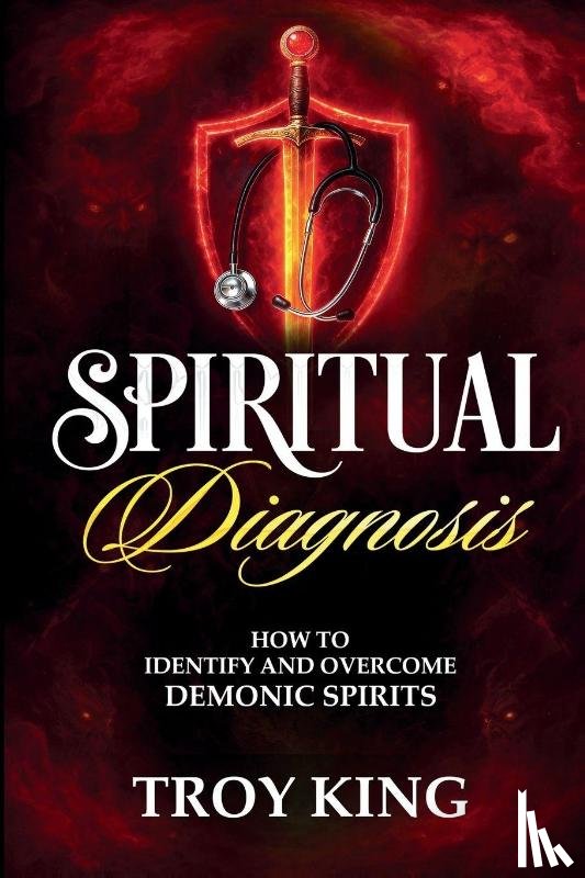 King, Troy - Spiritual Diagnosis