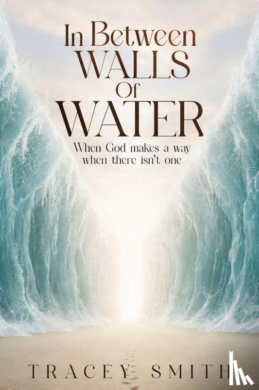Smith, Tracey - In Between Walls Of Water