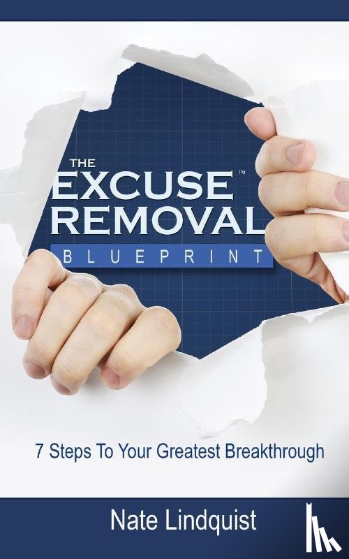 Lindquist, Nate - Excuse Removal Blueprint Second Edition