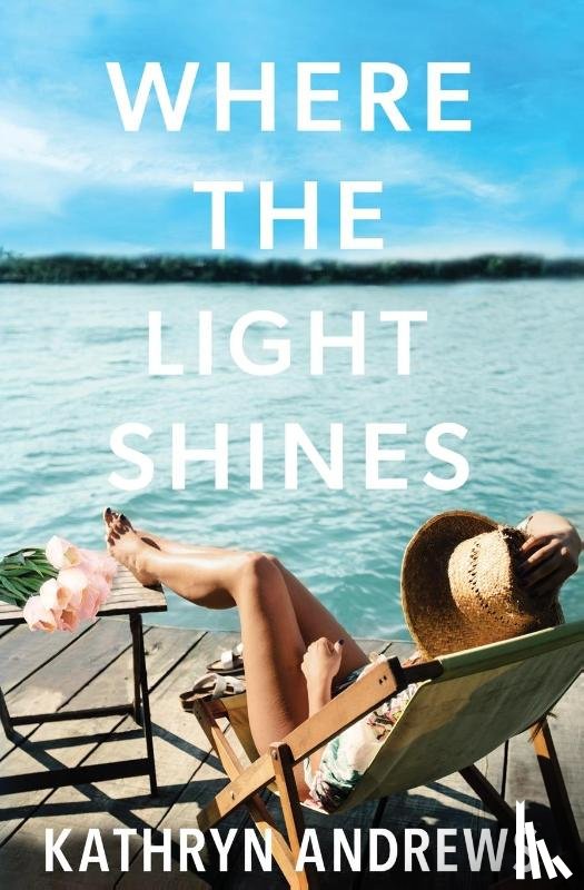 Andrews, Kathryn - Where the Light Shines