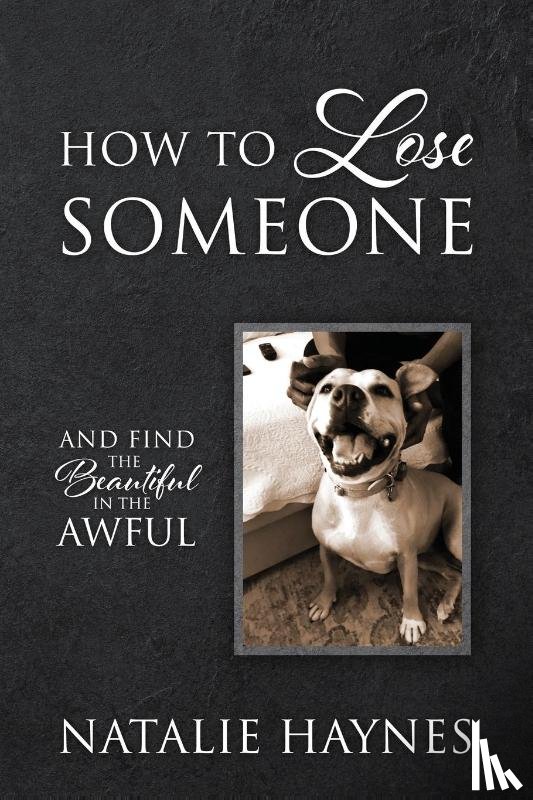 Haynes, Natalie - How to Lose Someone