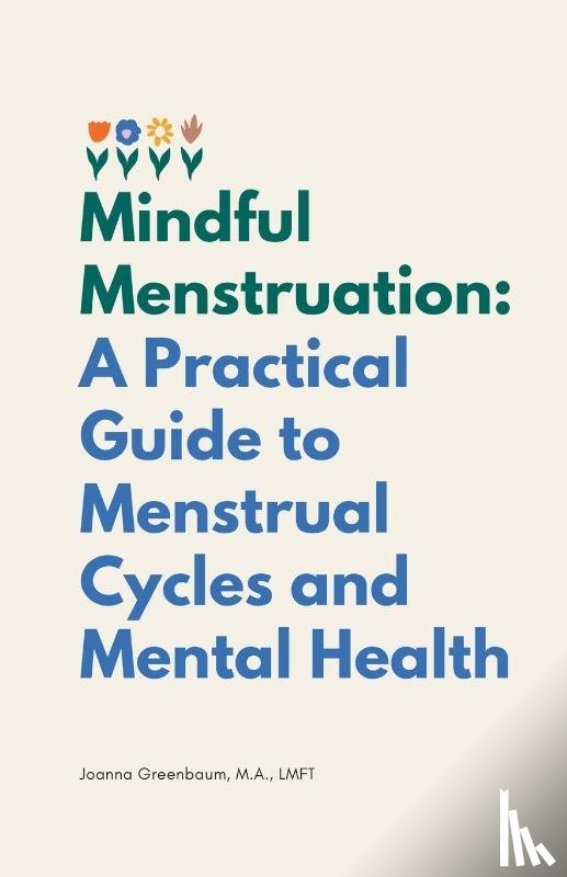 Greenbaum, Joanna - Mindful Menstruation