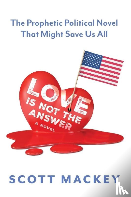 Mackey, Scott - Love is Not the Answer