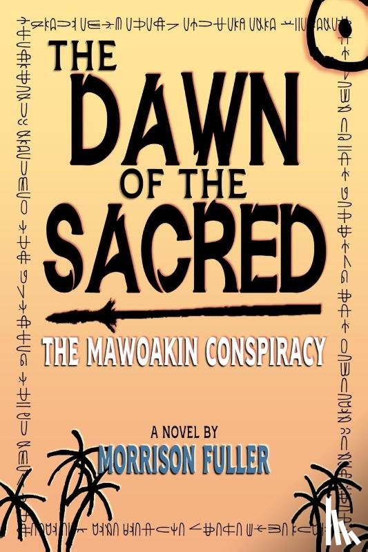 Fuller, Morrison - The Dawn of the Sacred