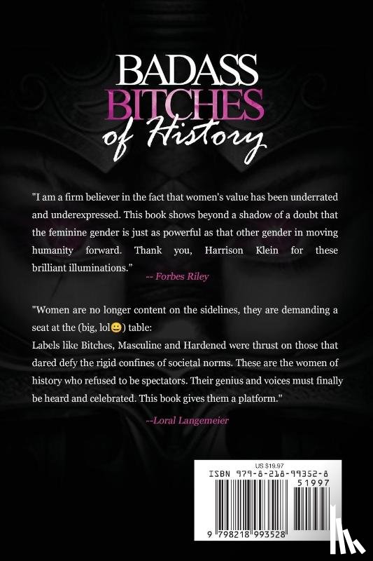 Klein, Harrison, Whiteman, Olivia - Badass Bitches of History