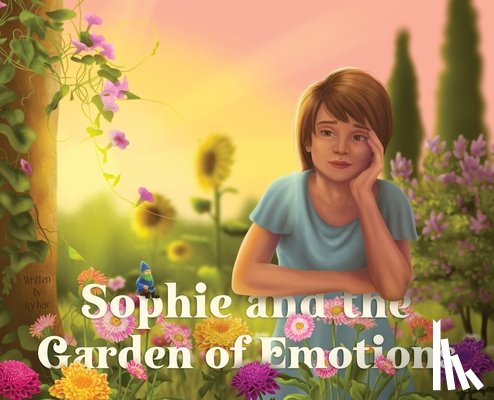 Kae, Ivy - Sophie and the Garden of Emotions
