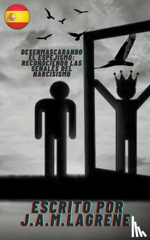 Lagrene, Julio Alberto Martinez - Desenmascarando el Espejismo
