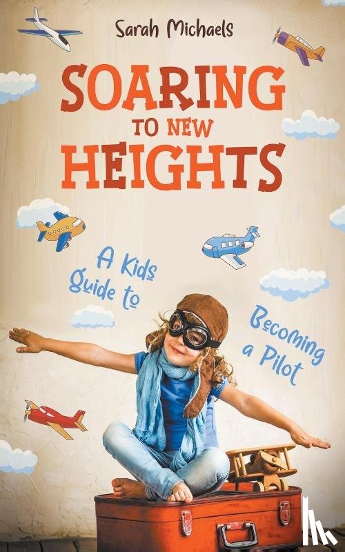 Michaels, Sarah - Soaring to New Heights