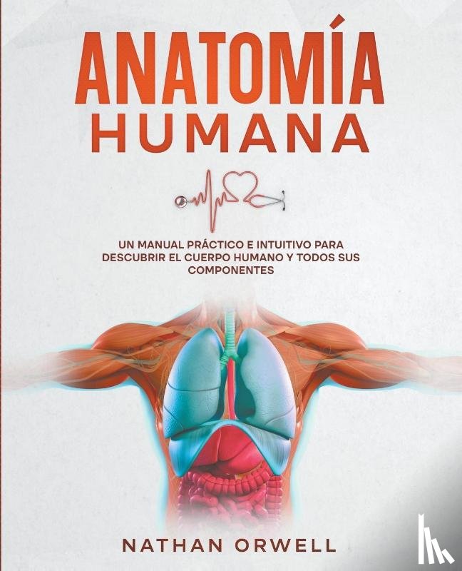 Orwell, Nathan - Anatomía Humana