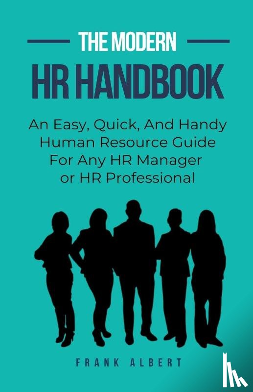 Albert, Frank - The Modern HR Handbook
