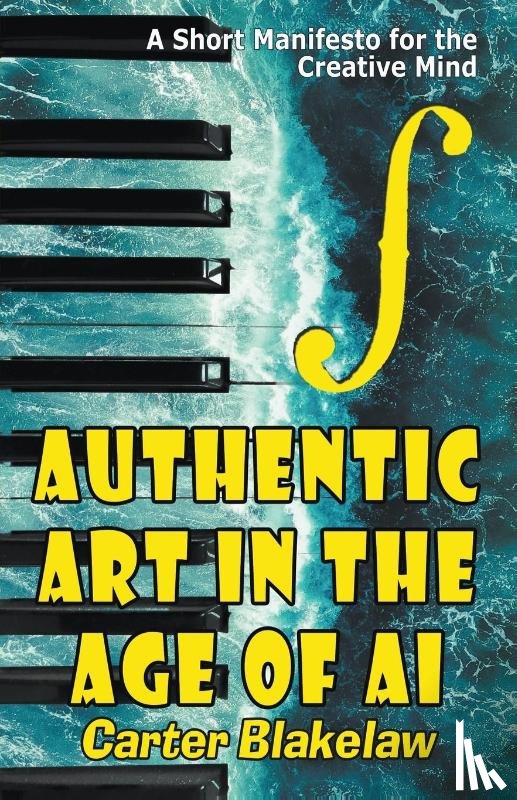 Blakelaw, Carter - Authentic Art in the Age of AI