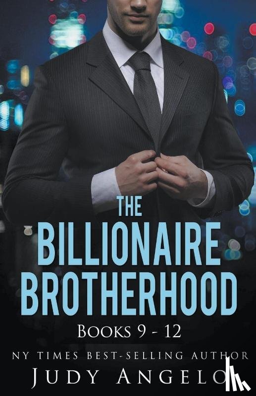 Angelo, Judy - The Billionaire Brotherhood Coll. III Bks 9 - 12