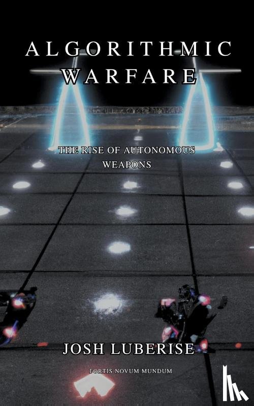 Luberisse, Josh - Algorithmic Warfare