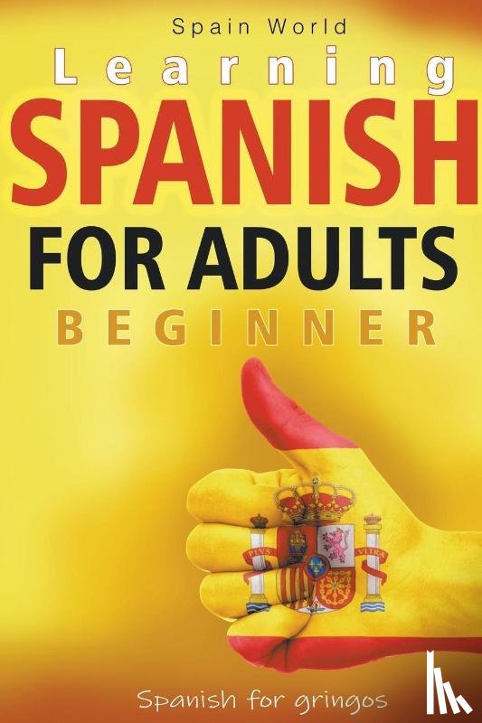 World, Spain - Learning Spanish for Adults Beginner