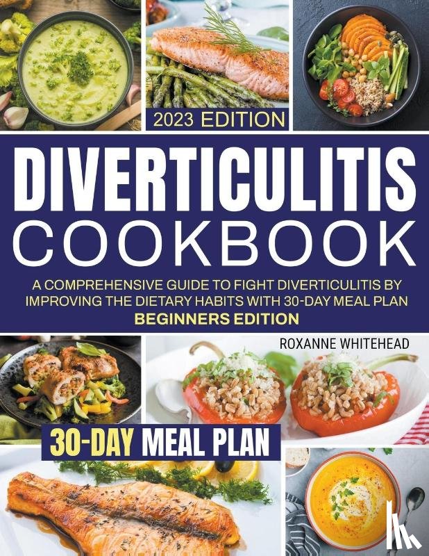Whitehead, Roxanne - Diverticulitis Cookbook