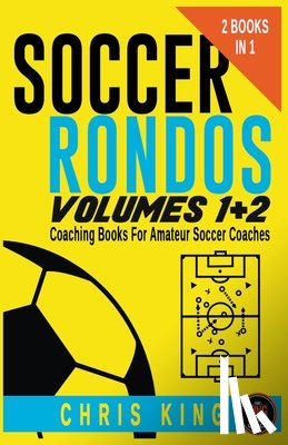 King, Chris - Soccer Rondos Volumes 1 and 2