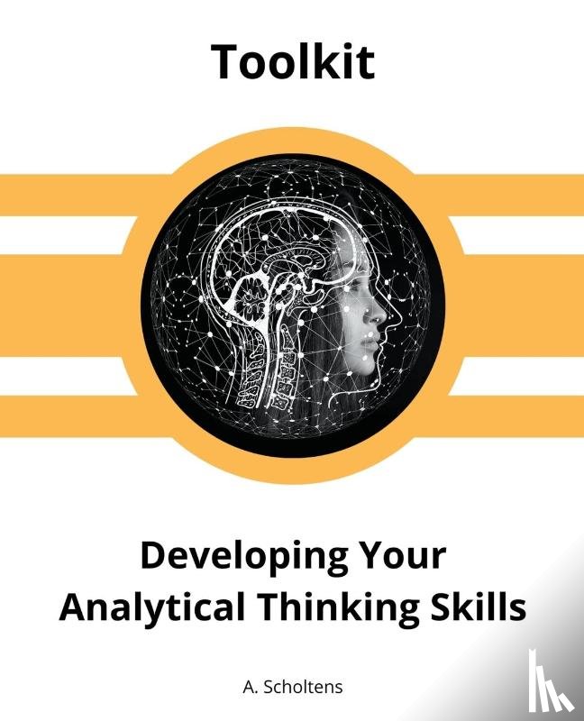 Scholtens, A - Developing Your Analytical Thinking Skills