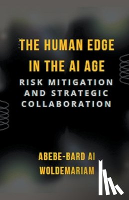 Woldemariam, Abebe-Bard Ai - The Human Edge in the AI Age