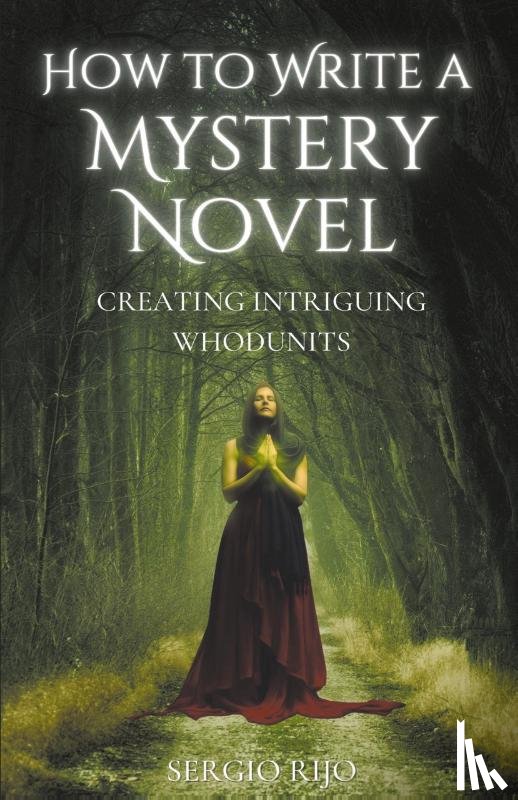 Rijo, Sergio - How to Write a Mystery Novel