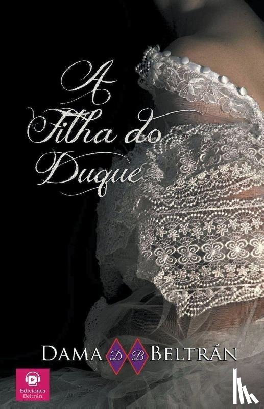 Beltran, Dama - A filha do Duque