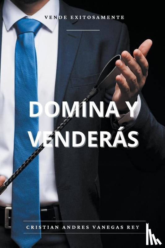 Vanegas, Cristian - Domina Y Venderás
