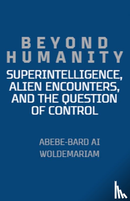 Woldemariam, Abebe-Bard Ai - Beyond Humanity