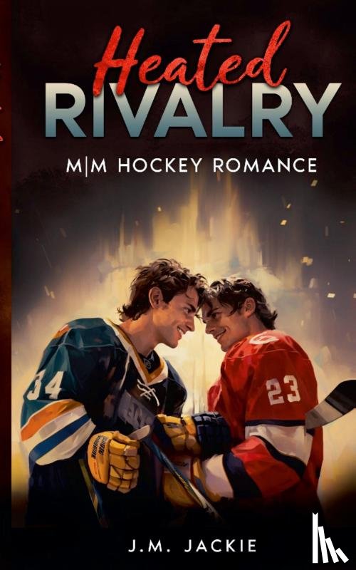 Jackie, J. M. - Heated Rivalry