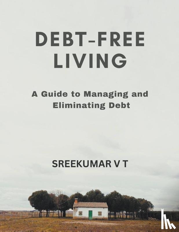 Sreekumar, V T - Debt-Free Living